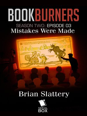 cover image of Mistakes Were Made (Bookburners Season 2 Episode 3)